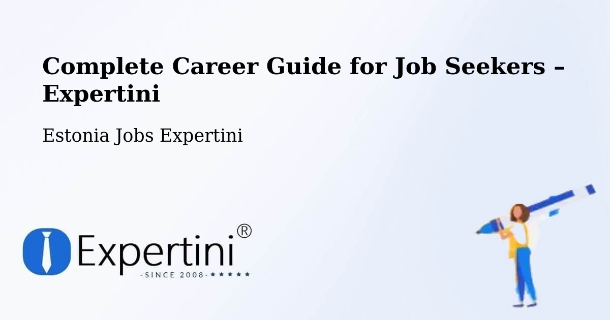 Career Guide for Job Seekers – Türi - Türi, Estonia Jobs Expertini