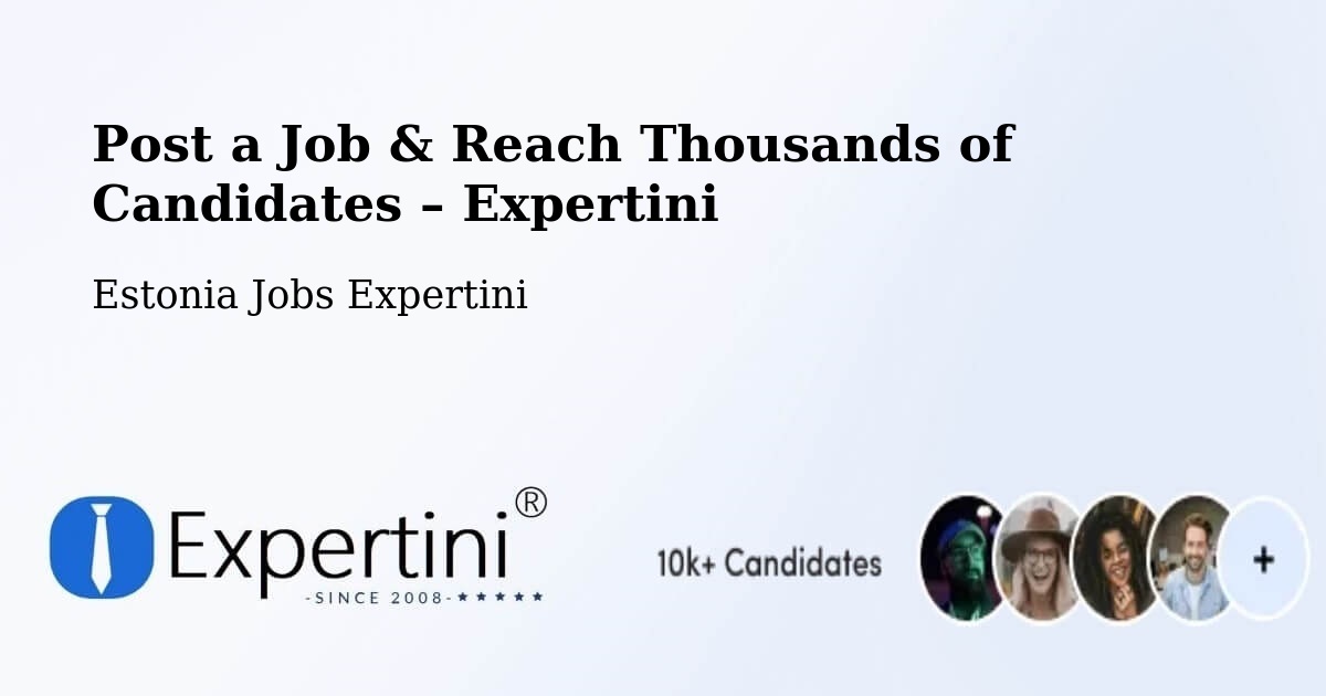 Post a Job in Türi – Hire the Right Talent - Türi, Estonia Jobs Expertini