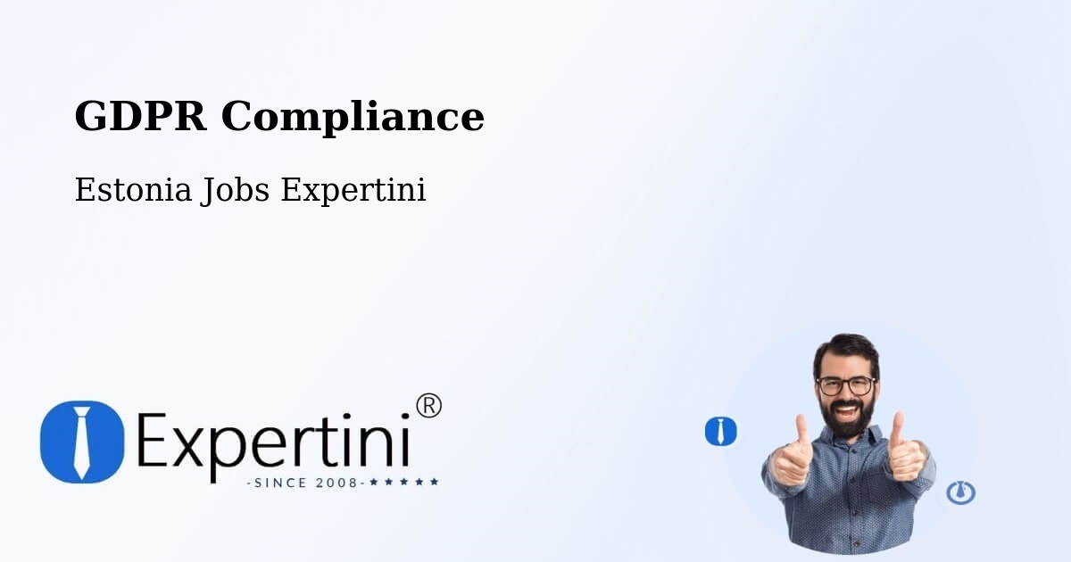 EU GDPR Compliance Statement – Türi - Estonia Jobs Expertini