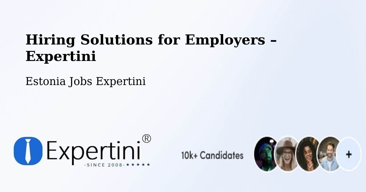 Hiring Solutions for Employers in Türi - Türi, Estonia Jobs Expertini