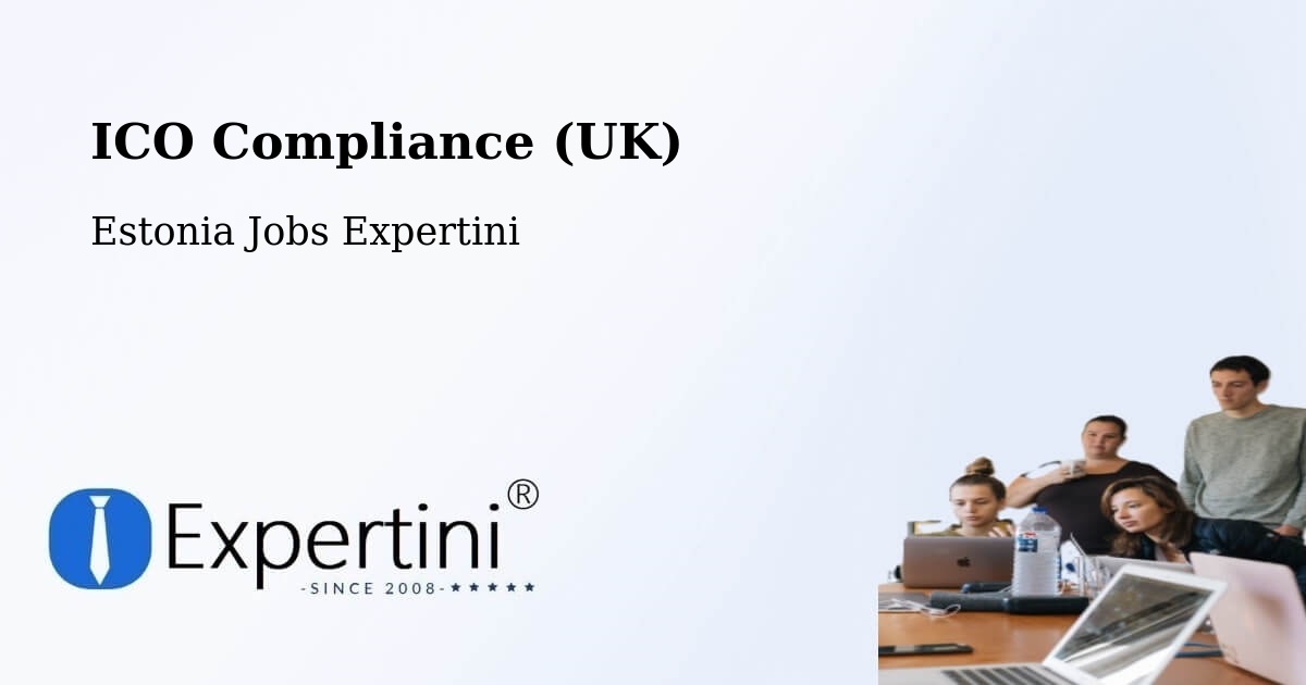 UK Data Protection & ICO Compliance – Türi - Estonia Jobs Expertini