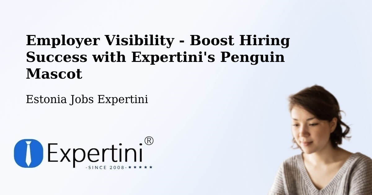 CV and Resume Visibility Optimization – Türi - Estonia Jobs Expertini